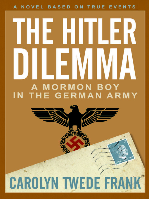 Title details for The Hitler Dilemna by Carolyn Twede Frank - Available